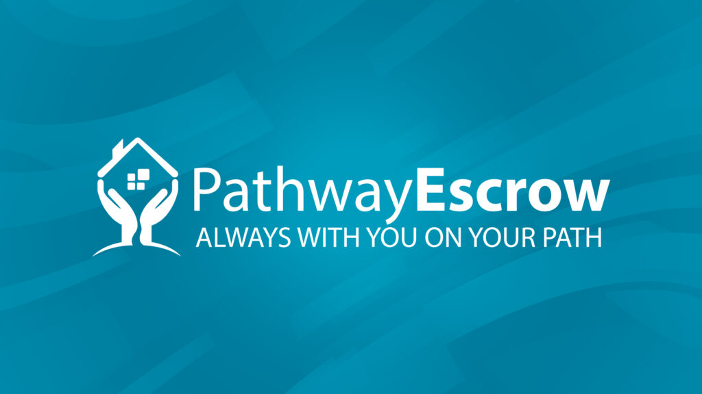 Pathway Escrow Always With You ON Your Path
